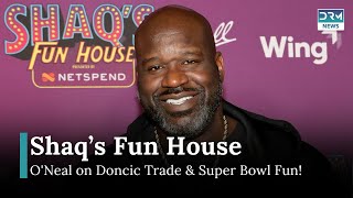 Shaq Talks Luka Doncic Trade & Super Bowl Picks at ‘Shaq’s Fun House’! | DRM News | AD1B