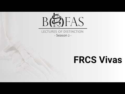 FRCS Foot & Ankle Vivas - BOFAS Lectures of Distinction