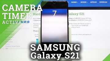 How to Set Camera Timer in SAMSUNG Galaxy S21 – Camera Settings