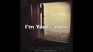 Mattie Montgomery - Yours Alone (Feat. Delana Wood) with Lyrics