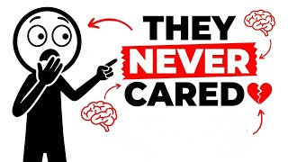 If They Do These 4 Things... They Never Truly Cared About You..