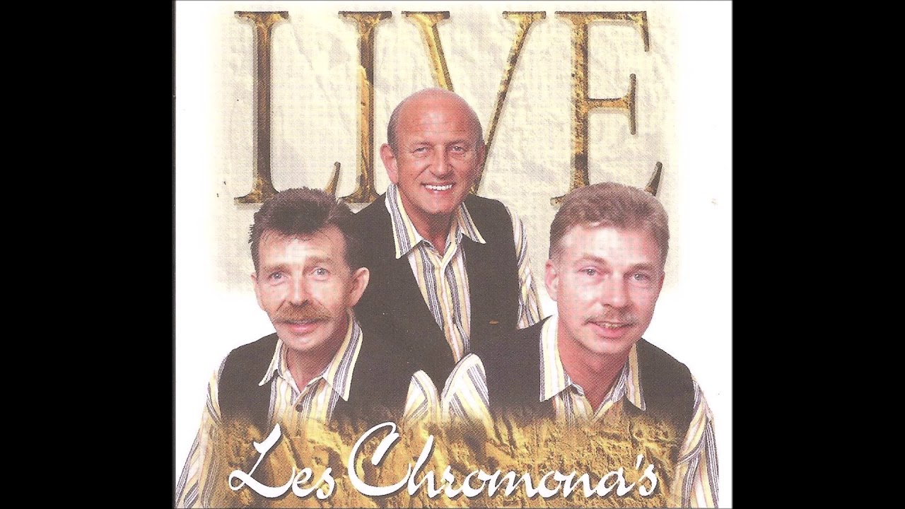 LES CHROMONA'S       -       Schatje kom wij goan op huus aan