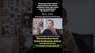 Memanfaatkan Dunia Untuk Dapat Kenikmatan Akhirat - Ustadz Felix Siauw.