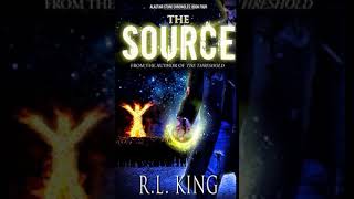 The Source (Alastair Stone Chronicles, #4) Part 1 - R. L. King The Source (Alastair Stone Chronicles, #4) Part 1 - R. L. King