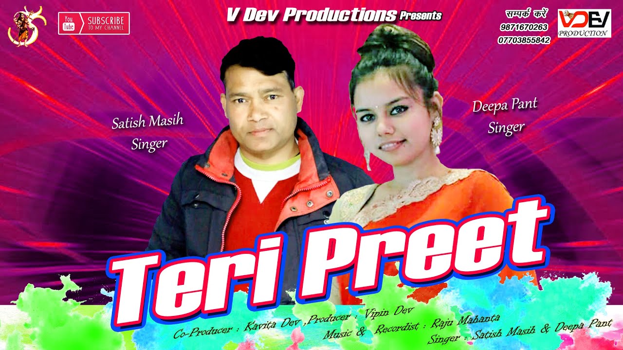 Latest Uttrakhandi Song 2020 by Satish Masih  Deepa Pant  V Dev Productions  Teri Preet