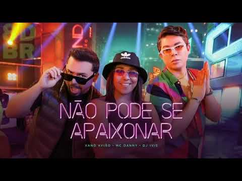 Não pode se apaixonar - Xand Avião, Mc Danny, DJ Ivis | Áudio 8D
