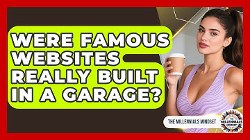 Were Famous Websites Really Built In A Garage? - The Millennials Mindset