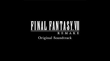 FFVII REMAKE: S7-6 Annex Diversion (FINAL FANTASY VII REMAKE Original Soundtrack) 【Audio】