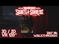 The Walking Dead: Saints & Sinners Walkthrough Day 6 [3D/2D VR120°] [No Commentary]