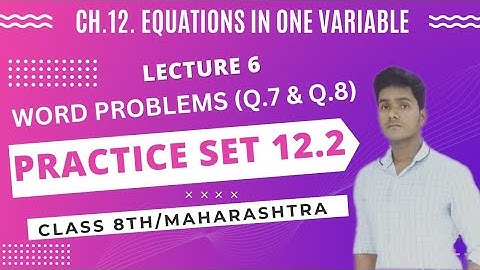 CLASS 8TH MATHS | CHAPTER 12  PRACTICE SET 12.2 WORD PROBLEMS | Q.7 & Q.8 | EXCELLENCE EDUCATION
