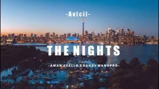 DJ OLD !!! - THE NIGHTS - [ AWAN AXELLO X DANDY MANOPPO REMIX ] - FUNKY NIGHT !!!