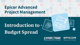 Introduction to Epicor Advanced Project Management (APM) Budget Spread
