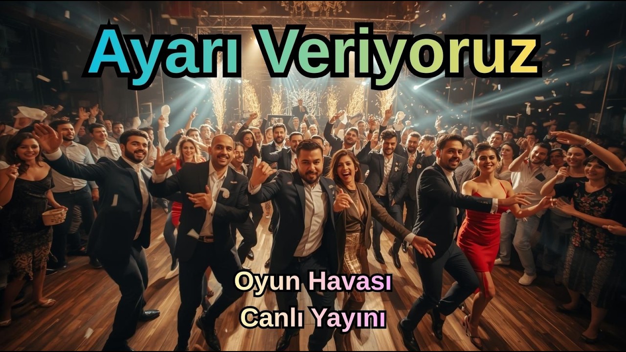 Ayarı Veriyoruz 🔥 Ankara Oyun Havaları Canlı🔥