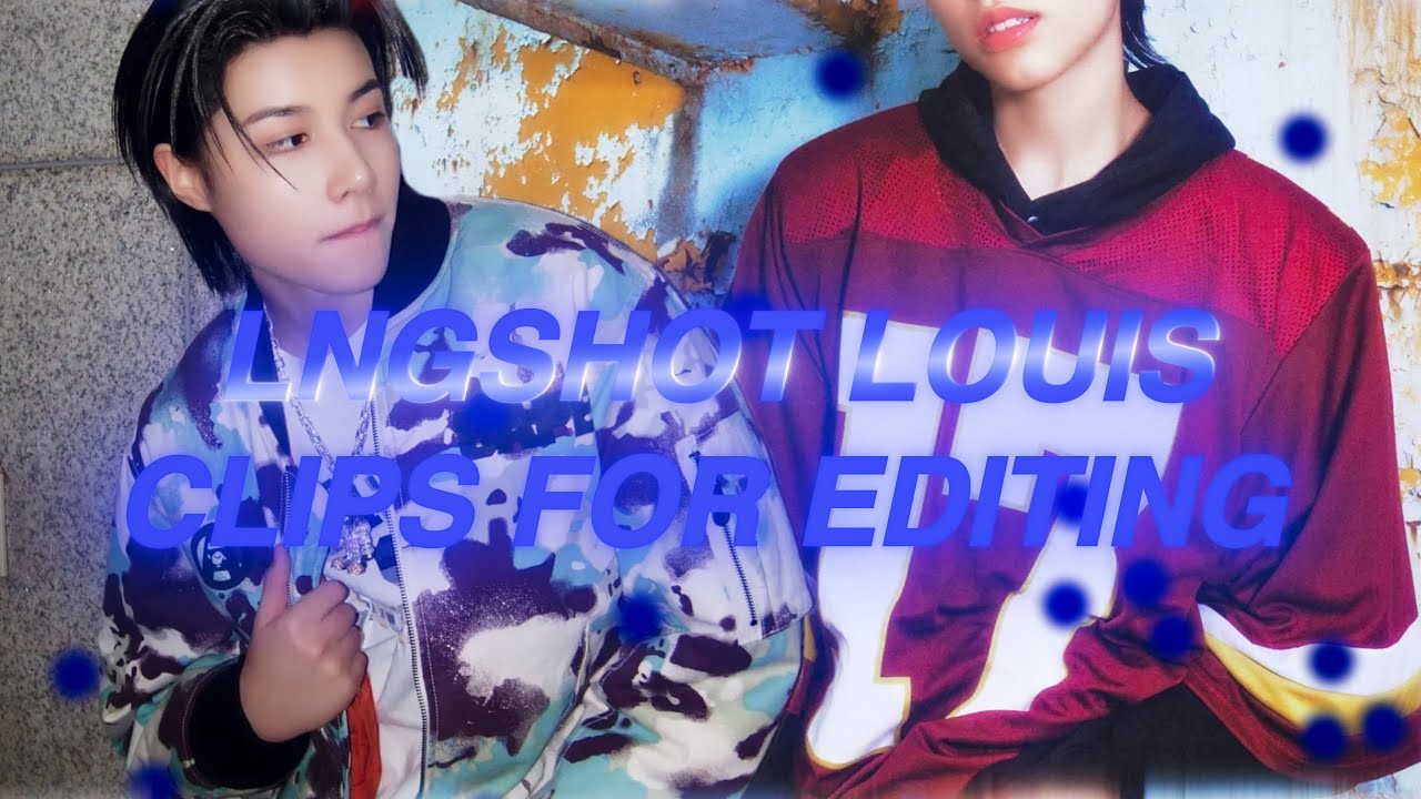 lngshot Louis Clips For Editing