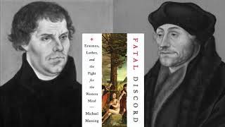 Michael Massing - Erasmus, Luther, and the Fight for the Western Mind