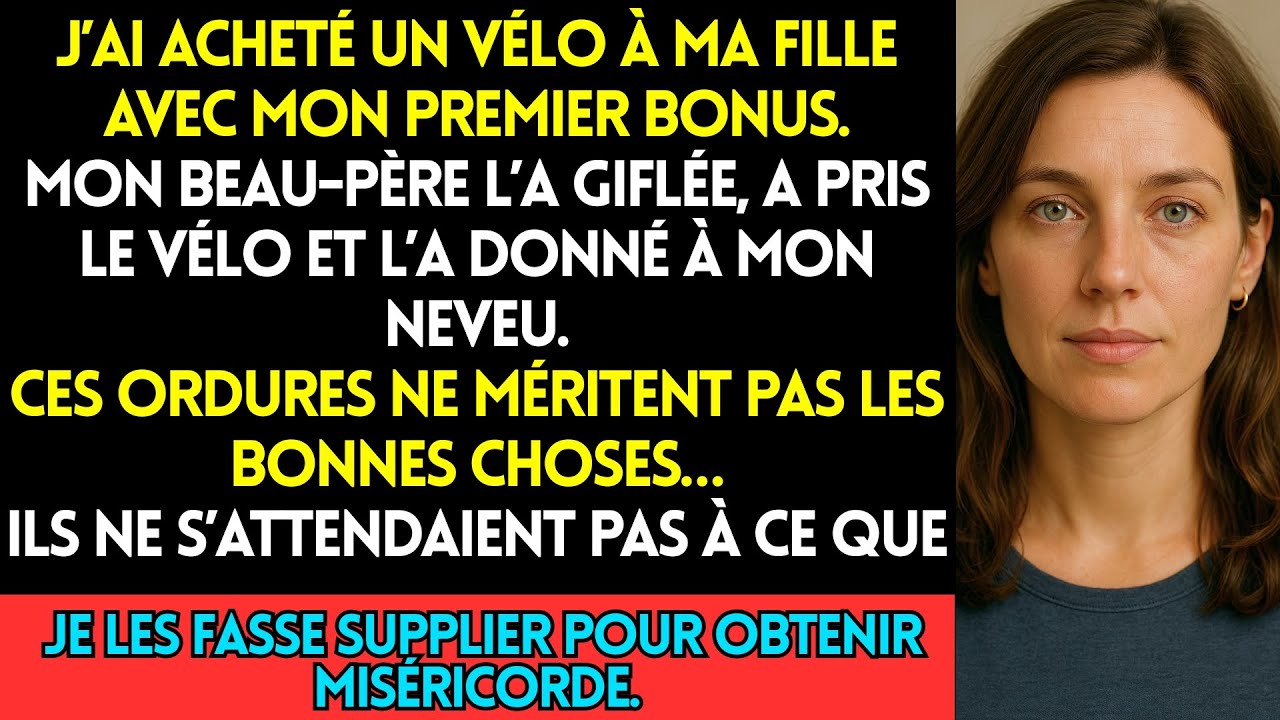 J’ai Acheté Un Vélo À Ma Fille Avec Mon Premier Bonus, Mon Beau Père L’a Giflée, L’a Pris Et L’a Don