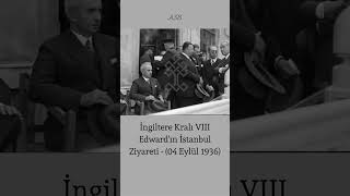 Kral VIII Edward'ın İstanbul Ziyareti