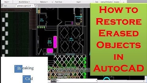How to Restore Erased Objects in AutoCAD