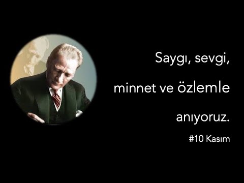 10 Kasım'larda sonsuza dek sevgiyle...