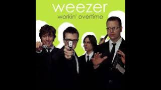Weezer - Workin' Overtime (Full Album)