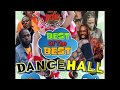 DANCEHALL MIX CLEAN (BEST OF THE BEST 2019) DJ JOE. FT VYBZ KARTEL,TEEJAY,ALKALINE,POPCORN,QUADA,ETC