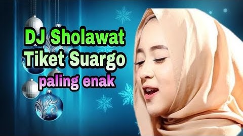 DJ Sholawat terbaik - Tiket suargo