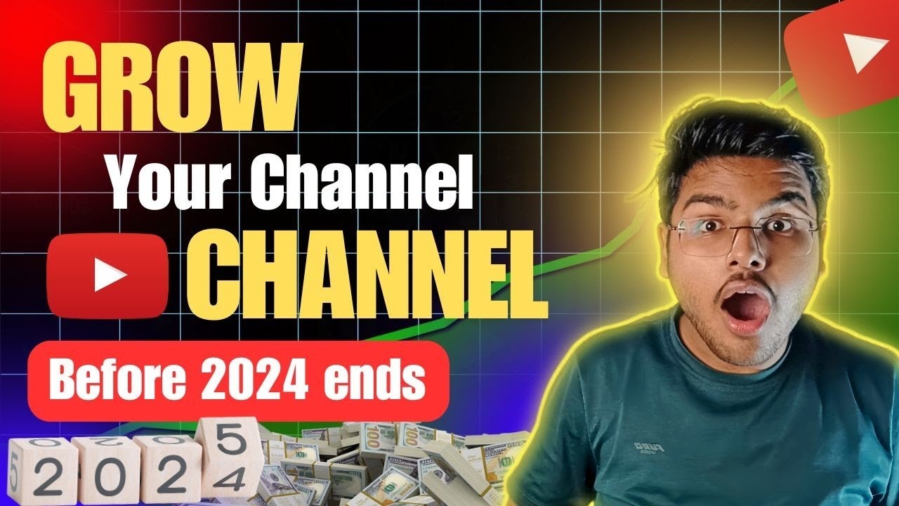 How to Grow YouTube Channel Before 2024 Ends || 2025 Channel Growth ...