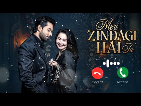 Meri Zindagi Hai Tu Drama Ringtone Hania Bilal Pakistani Drama OST 2025