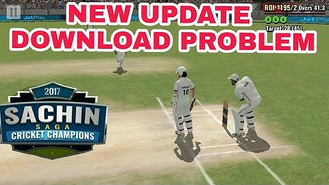 Sachin saga champions , new update download problem, full solution ,