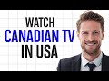 How to Watch Canadian TV in USA 2026 (Watch Canadian TV Content in America) ✅