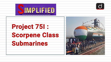 Project 75I : Scorpene Class Submarines - Simplified