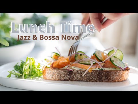 Lunch Time Jazz & Bossa Nova Work Study Relax BGM Restaurant music Shop bgm Mall  Lobby Relaxing