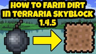 How to EASILY Farm Dirt in Terraria Skyblock 1.4.5