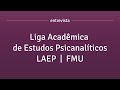 Patrcia salvaia entrevista mark bandeira da laep liga acadmica de estudos psicanalticos