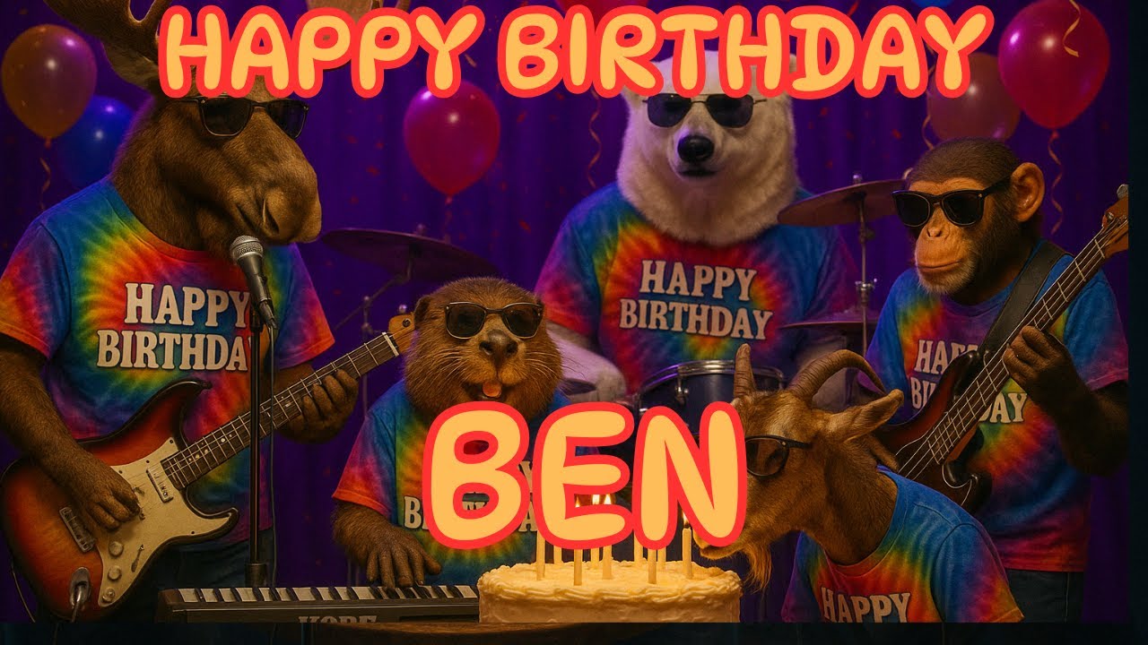 Happy Birthday Ben