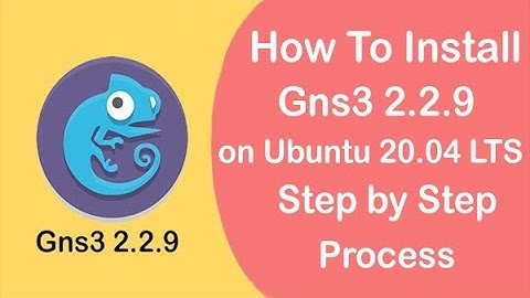 How To Install Gns3 on Ubuntu 20.04 LTS Step by Step || Gns3 2.2.9 installation on ubuntu 20.04