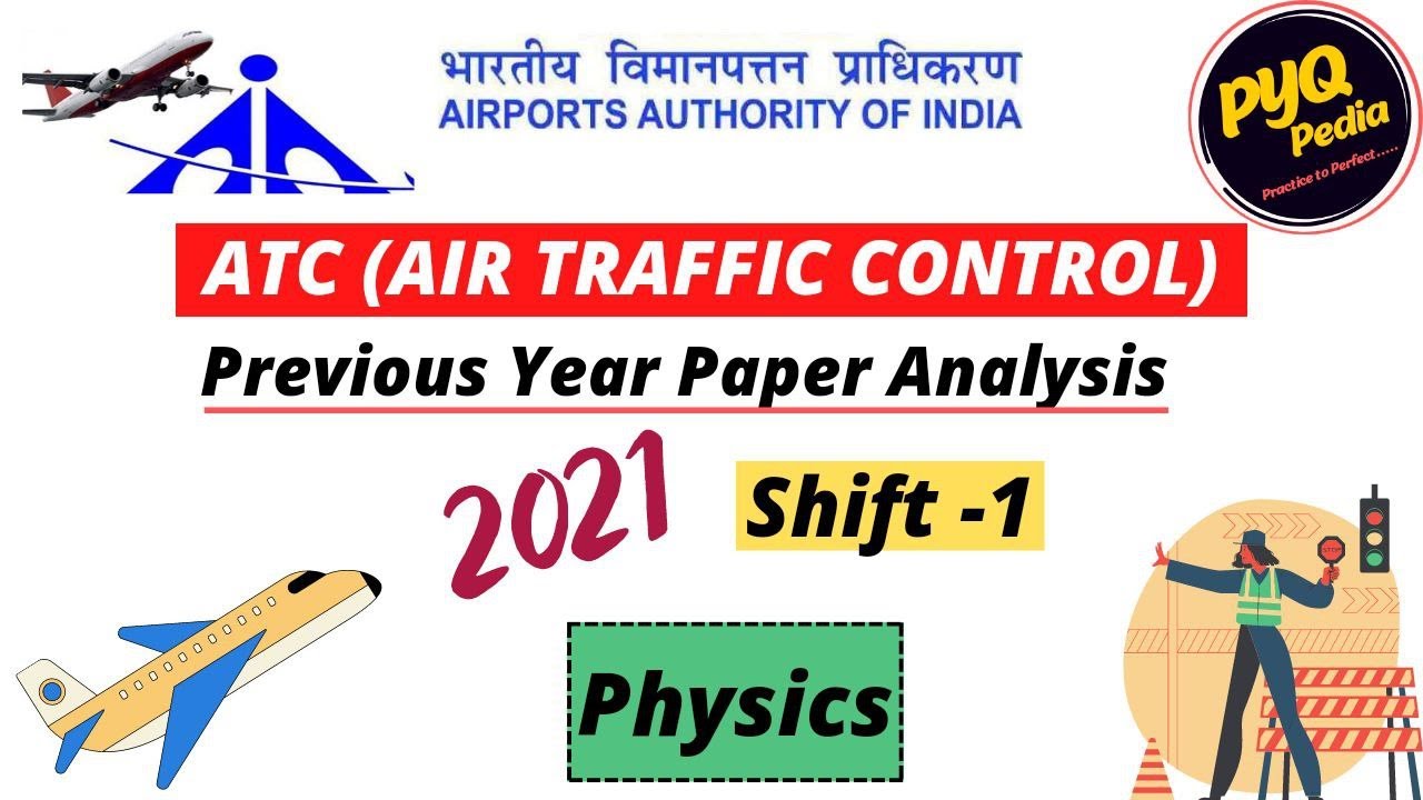 AAI, AIR TRAFFIC CONTROL (ATC) , PREVIOUS YEAR PAPER ANALYSIS, 2021, SHIFT-1, PHYSICS