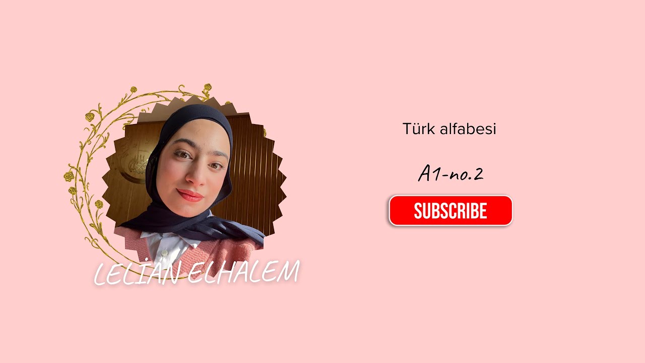 Türkçe Alfabe |الدرس 1: حروف اللغه التركية
