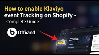 How to enable Klaviyo event tracking on Shopify - Complete Guide