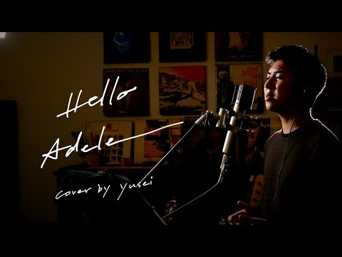 Hello　/　Adele　Unplugged cover by yusei