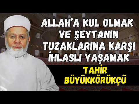 Gerçek Kulluğun Sırrı: Tahir Büyükkörükçü ile İnsan, Peygamberlik ve İhlas Üzerine