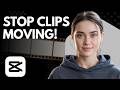 How to Edit Without Moving Clips in CapCut