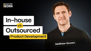 Scaling Success: In-house vs. Outsourced Product Development