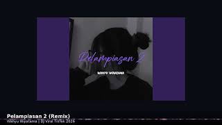 Peldaniasan 2 remix  Wahyu Wijiatama  Dj Viral Tiktok 2026  Album