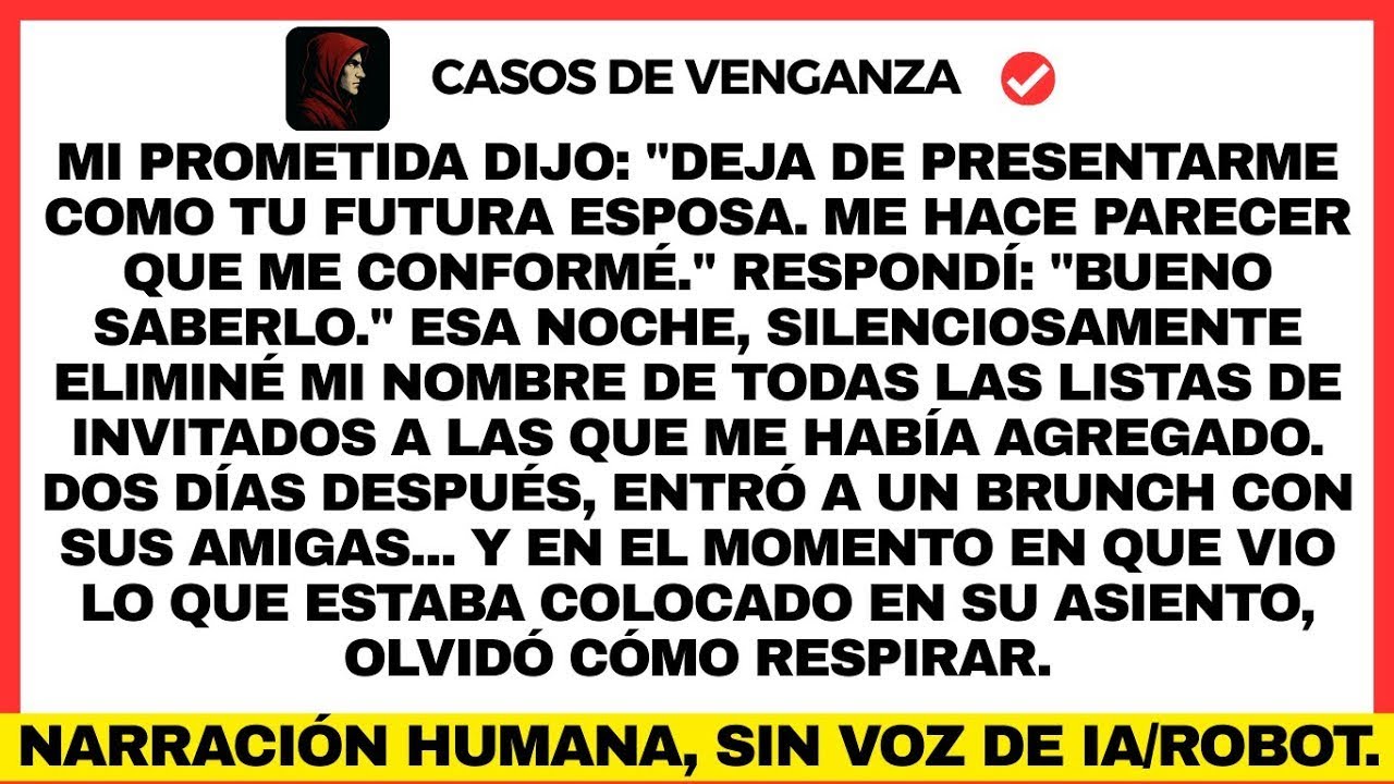 Mi prometida dijo: "Deja de presentarme como tu futura esposa. Me hace parecer que me conformé."