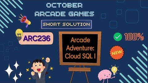 Arcade Adventure: Cloud SQL I #ARC236 #gcp #arcade #qwiklabs #googlecloud Short-solution 2024 ☁️🚀