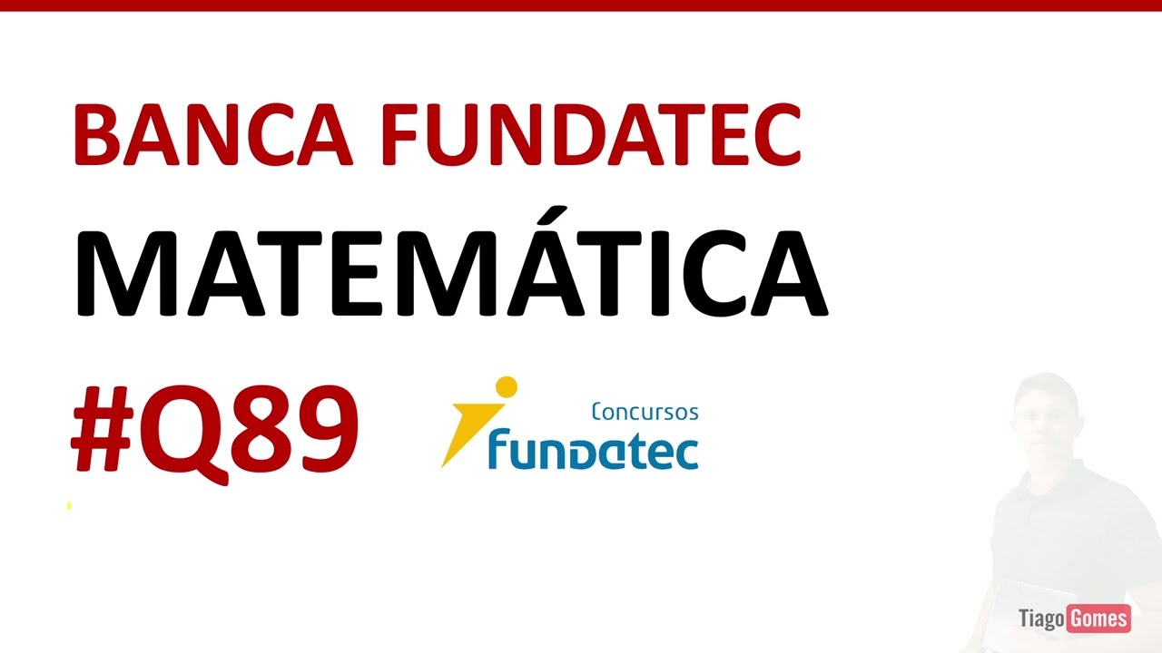 BANCA FUNDATEC 👉 QUESTÃO 89 MATEMÁTICA NÍVEL MÉDIO #matemática EBOOK 02