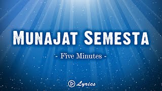 Munajat Semesta - Five Minutes || Lirik Lagu