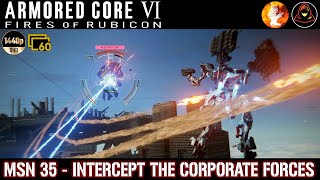 Armored Core 6: Fires Of Rubicon -Mission 35- Intercept the Corporate Forces