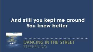 Stephen Day - Dancing in the Street (Lyrics)